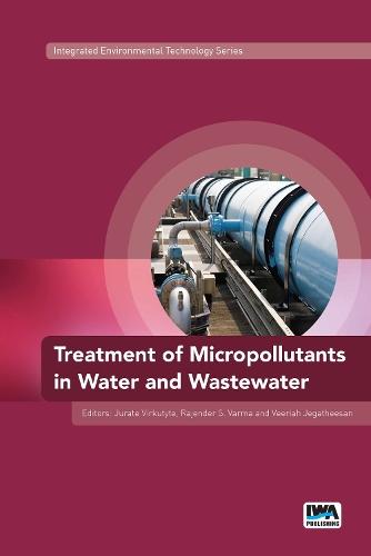 Treatment of Micropollutants in Water and Wastewater