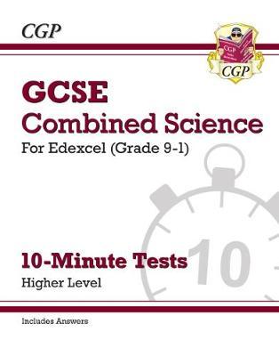 Grade 9-1 GCSE Combined Science: Edexcel 10-Minute Tests (with answers) - Higher