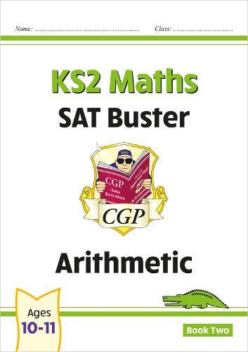 KS2 Maths SAT Buster: Arithmetic - Book 2 (for the 2026 tests)