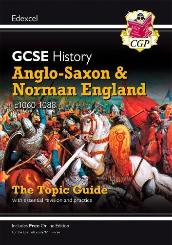 GCSE History Edexcel Topic Revision Guide - Anglo-Saxon and Norman England, c1060-1088