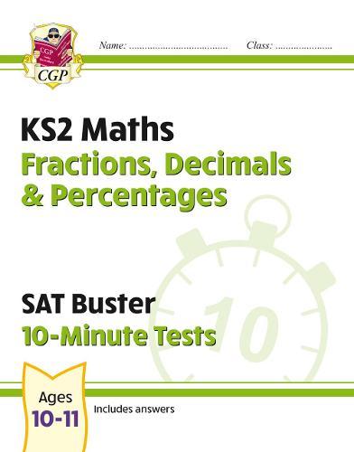 New KS2 Maths SAT Buster 10-Minute Tests - Fractions, Decimals & Percentages (for the 2022 tests)