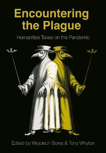 Encountering the Plague: Humanities Takes on the Pandemic