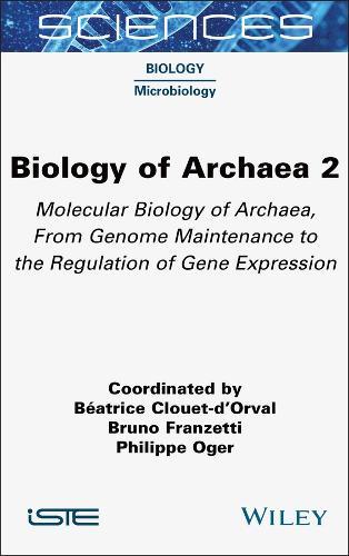 Biology of Archaea 2: Molecular Biology of Archaea, From Genome Maintenance to the Regulation of Gene Expression