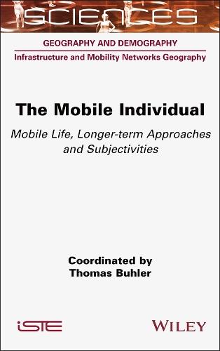 The Mobile Individual: Mobile Life, Longer-term Approaches and Subjectivities
