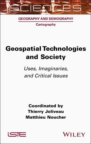 Geospatial Technologies and Society: Uses, Imaginaries, and Critical Issues