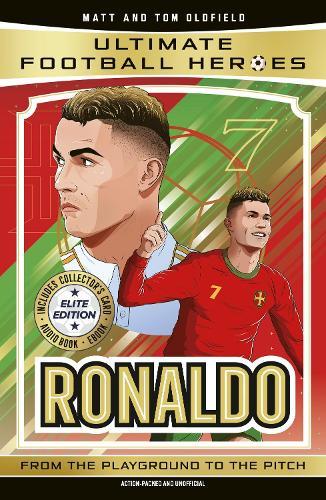Ultimate Football Heroes: Ronaldo (Elite Edition): Features a special collector's card, free eBook and free audio download!