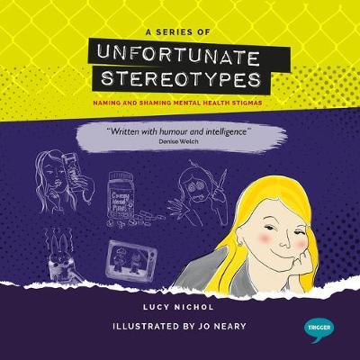 A Series of Unfortunate Stereotypes: Naming and Shaming Mental Health Stigmas