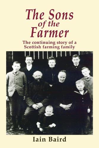 The Sons of the Farmer: The continuing story of a Scottish farming family