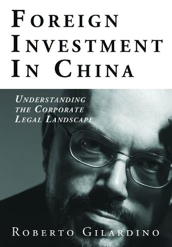Foreign Investment in China: Understanding the Corporate Legal Landscape