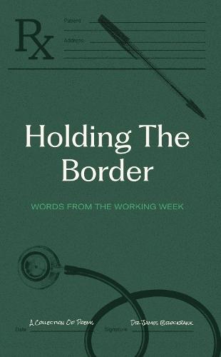 Holding the Border: Words From The Working Week