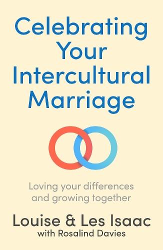 Celebrating Your Intercultural Marriage: Loving your differences and growing together