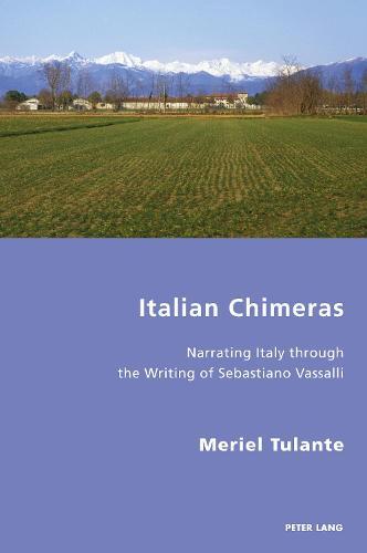 Italian Chimeras: Narrating Italy through the Writing of Sebastiano Vassalli