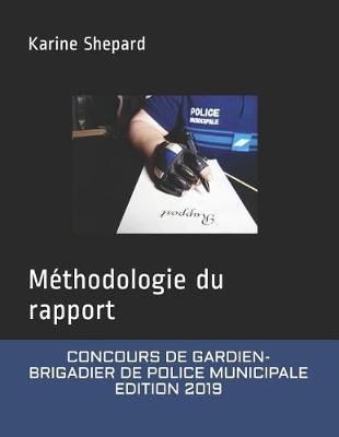 Concours de Gardien-Brigadier de Police Municipale: M thodologie du rapport