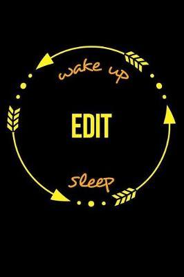 Wake Up Edit Sleep Gift Notebook for an Editor, Medium Ruled Journal