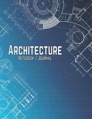Architecture Notebook / Journal: Isometric Graph Paper Notebook Are Designed on Standard Sheet of 8.5 X 11 Paper with 96 Pages.