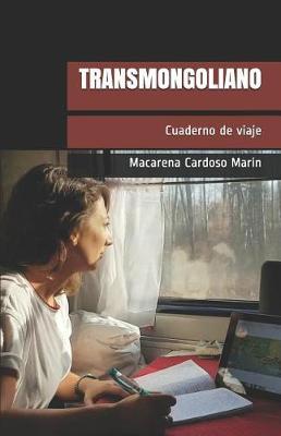 Transmongoliano: Cuaderno de Viaje