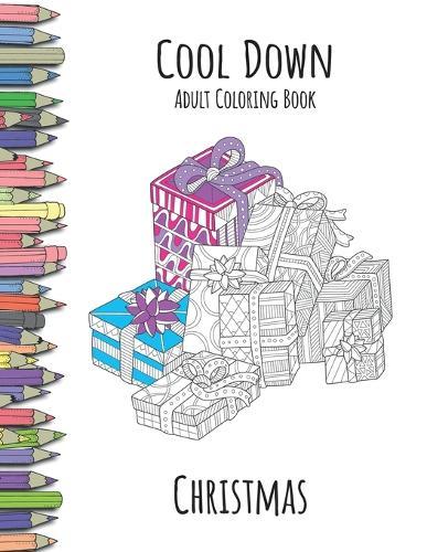 Cool Down - Adult Coloring Book: Christmas