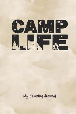 Camp Life: My Camping Journal