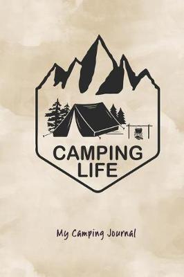 Camping Life: My Camping Journal
