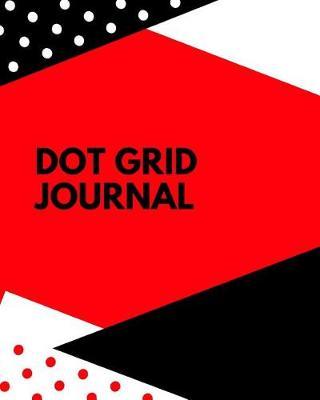 Dot Grid Journal: A Dotted Grid Planner for Easy Organization