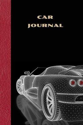 Car Journal: Blank Car Notebook for Car Geeks (6 X 9 - 110 Pages), Auto Vehicle Maintenance Log Notebook