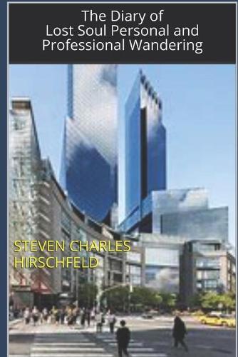 The Diary of Lost Soul Personal and Professional Wandering