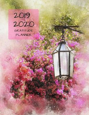 2019 2020 15 Months Floral Flowers Gratitude Journal Daily Planner: Academic Hourly Organizer in 15 Minute Interval; Appointment Calendar with Address Book; Monthly & Weekly Goals Diary with Quotes