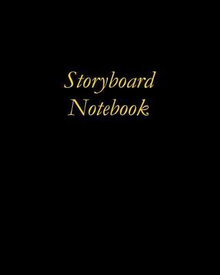 Storyboard Notebook: Black with Gold Letters Cover
