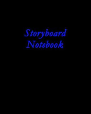 Storyboard Notebook: Black with Blue Letters Cover
