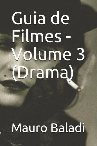 Guia de Filmes - Volume 3 (Drama)