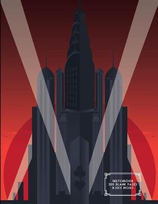 Sketchbook (Art Deco Skyscraper): 8.5 X 11 Inches - 200 Blank Pages