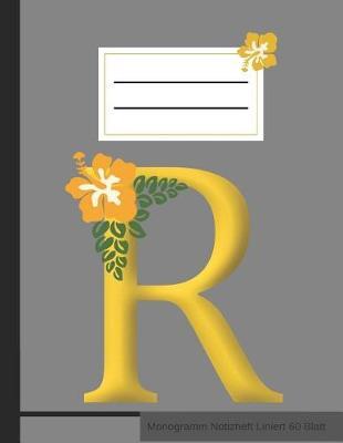 R Monogramm Notizheft Liniert 60 Blatt: Edles Softcover Matt - Gold Hibiscus Initials Notebook