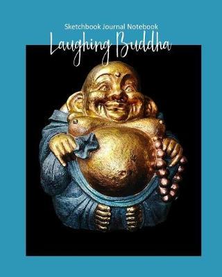 Laughing Buddha Sketchbook Journal Notebook