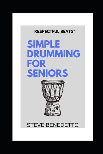 Simple Drumming for Seniors