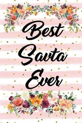 Best Savta Ever: Blank Lined Journal for Jewish Grandmothers to Write In, Floral and Pink Stripes Notebook