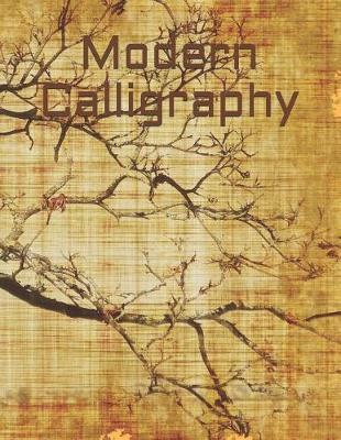 Modern Calligraphy: Calligraphic Practice Paper Pad, (Aspiring Calligraphers Can Build Skill and Confidence by Practicing Their Lettering on This Artist-Grade Pad of Calligraphy Paper!