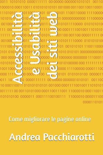 Accessibilità e Usabilità dei siti web: Come migliorare le pagine online