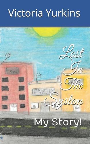 Lost In The System