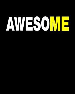 Awesome: 110 Funny Sarcastic Page Blank Lined Journal 8