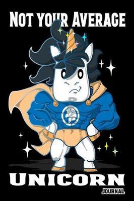 Not Your Average Unicorn Journal