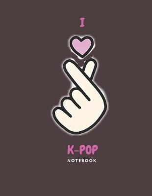 I Love K-Pop Finger Heart Sign Notebook: Back to School Wide Ruled Composition Journal for Grade School Girls