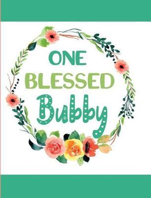One Blessed Bubby: Blank Lined Journal