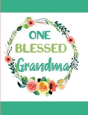 One Blessed Grandma: Blank Lined Journal