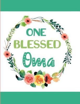 One Blessed Oma: Blank Lined Journal