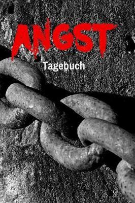 Angst Tagebuch: Tagebuch-Notizbuch F