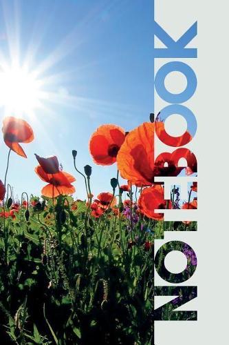 Notebook: Poppy Field Useful Composition Notebook for Amapola Fans