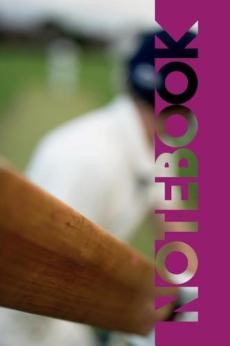 Notebook: Cricket Bat Colorful Composition Notebook for Fast Bowlers