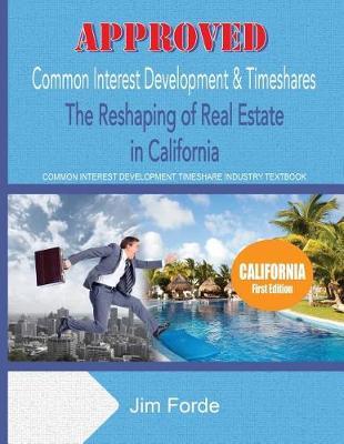 Approved Common Interest Development & Timeshares: The Reshaping of Real Estate in California