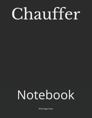 Chauffer: Notebook
