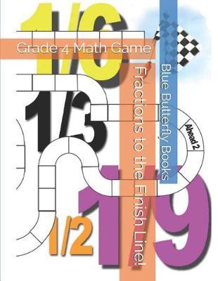 Fractions to the Finish Line!: Grade 4 Math Game